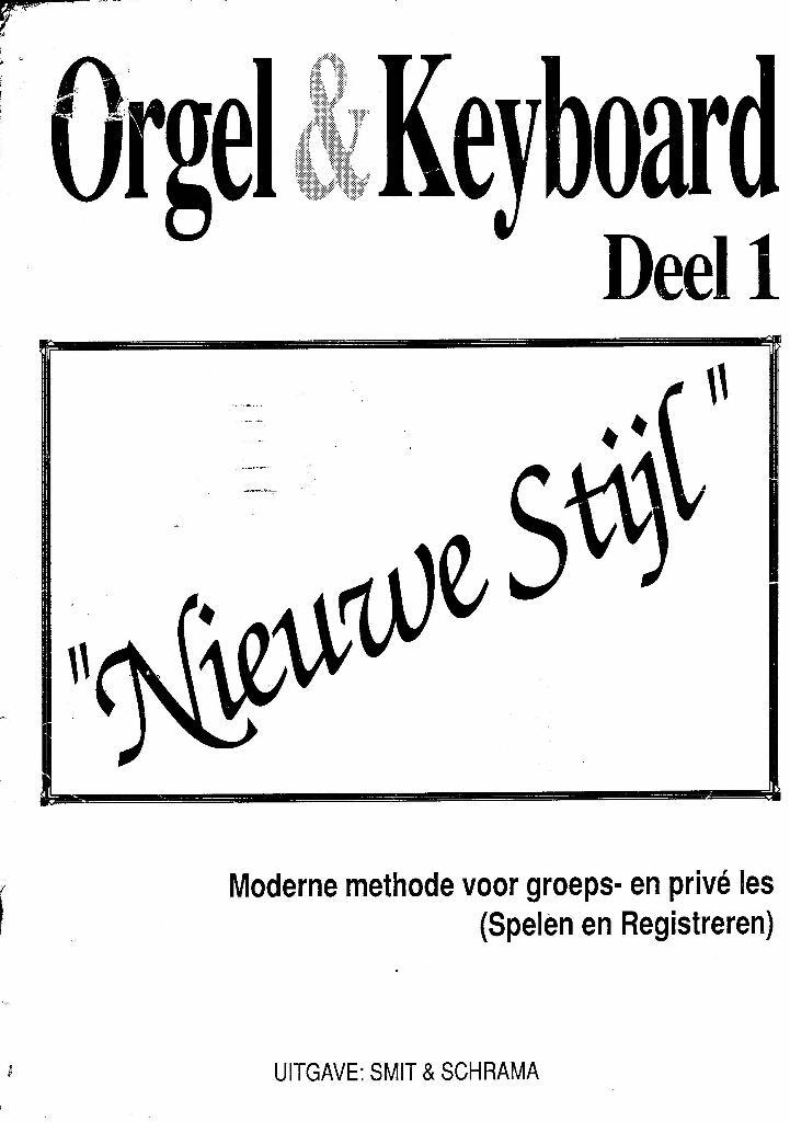 Lesboek Keyboard - Orgel en Keyboard Nieuwe Stijl Deel 1, Muziek en Instrumenten, Bladmuziek, Gebruikt, Les of Cursus, Populair