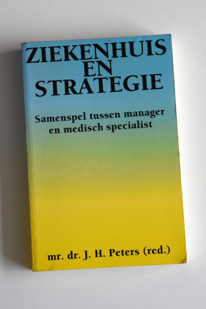 Ziekenhuis en Strategie management zorg specialist Peters, Boeken, Economie, Management en Marketing, Gelezen, Management, Ophalen