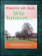 KLAZIEN UIT ZALK - Wie Luistert..., Verzenden, Zo goed als nieuw