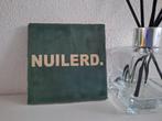 Tegel met spreuk Nuilerd 10 x 10, Ophalen of Verzenden, Nieuw