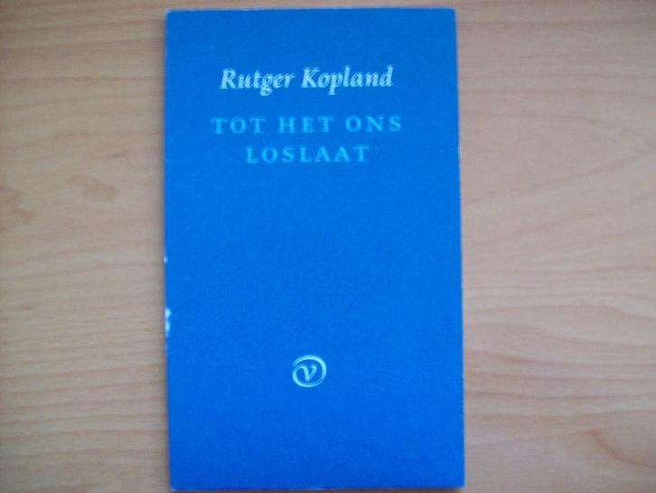 Rutger Kopland - Tot Het Ons Loslaat, Boeken, Gedichten en Poëzie, Zo goed als nieuw, Eén auteur, Ophalen of Verzenden