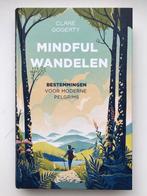 Mindful wandelen - Clare Gogerty, Ophalen of Verzenden, Zo goed als nieuw