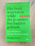 Het boek waarvan je wilde dat je ouders het hadden gelezen, Ophalen of Verzenden, Philippa Perry, Ontwikkelingspsychologie, Zo goed als nieuw