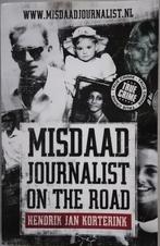 Misdaadjournalist on the road - Hendrik Jan Korterink., Ophalen of Verzenden, Gelezen, Maatschappij en Samenleving, Nederland
