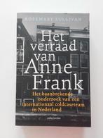 Het verraad van Anne Frank / door Rosemary Sullivan, Ophalen of Verzenden, Zo goed als nieuw, Rosemary Sullivan