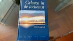 Arie van der Veer - Geloven in de toekomst, Boeken, Ophalen of Verzenden, Zo goed als nieuw, Arie van der Veer