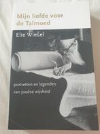 Wiesel - Mijn liefde voor de Talmoed, Boeken, Wiesel, Ophalen of Verzenden, Zo goed als nieuw