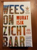 Wees Onzichtbaar - Murat Isik, Ophalen of Verzenden, Gelezen, Murat Isik, Nederland