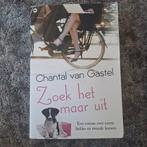 Chantal van Gastel - Zoek het maar uit, Boeken, Ophalen of Verzenden, Zo goed als nieuw, Chantal van Gastel, Nederland
