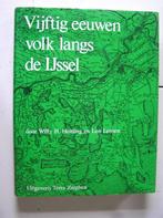 Vijftig eeuwen volk langs de IJssel., Ophalen of Verzenden, 20e eeuw of later, Gelezen