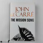 John le Carré – the Mission Song – hc 1e druk 2006, Europa overig, Ophalen of Verzenden, Zo goed als nieuw, John le Carré