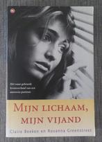Claire Beeken en R. Greenstreet  Mijn lichaam, mijn vijand, Ophalen of Verzenden, Zo goed als nieuw