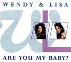 Wendy & Lisa – Are You My Baby? CD Maxisingle 1989, Verzenden, Maxi-single, Dance, Zo goed als nieuw