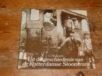 Uit de geschiedenis van de Rotterdamse Stoomtram deel 1, Ophalen of Verzenden, Zo goed als nieuw, Tram, Boek of Tijdschrift