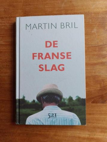 De Franse slag       Martin Bril beschikbaar voor biedingen