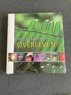 boek: Hoe planten overleven NIEUW, Ophalen of Verzenden, Nieuw, Natuur algemeen, Marcel Bournerias en C. B