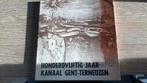 Honderdvijftig jaar kanaal Gent- Terneuzen, Boeken, Ophalen of Verzenden, Zo goed als nieuw