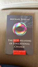 The new meaning of educational change - Michael Fullan, Nieuw, Ophalen of Verzenden, Michael Fullan