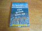 Bach kon zijn geluk niet op - Baardewijk, Kees van, Ophalen of Verzenden, Zo goed als nieuw, Baardewijk, Kees van