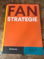 Fan Strategie - Wil Michels, Ophalen of Verzenden, Gelezen, Economie en Marketing