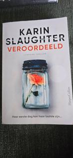 Karin Slaughter Veroordeeld, Boeken, Ophalen of Verzenden, Zo goed als nieuw
