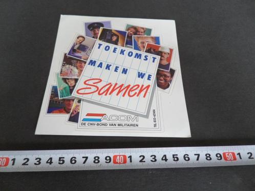 sticker Leger ACOM De CNV Bond  Toekomst maken we samen, Verzamelen, Stickers, Zo goed als nieuw, Bedrijf of Vereniging, Ophalen