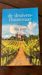 Ilja Gort - De druivenfluisteraar, Ophalen of Verzenden, Zo goed als nieuw, Ilja Gort