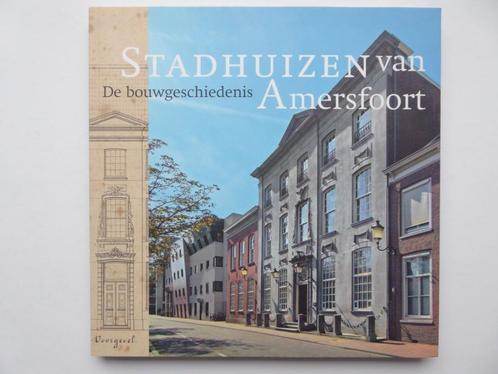 Stadhuizen van Amersfoort (nieuw), Boeken, Geschiedenis | Stad en Regio, Nieuw, 20e eeuw of later, Ophalen of Verzenden