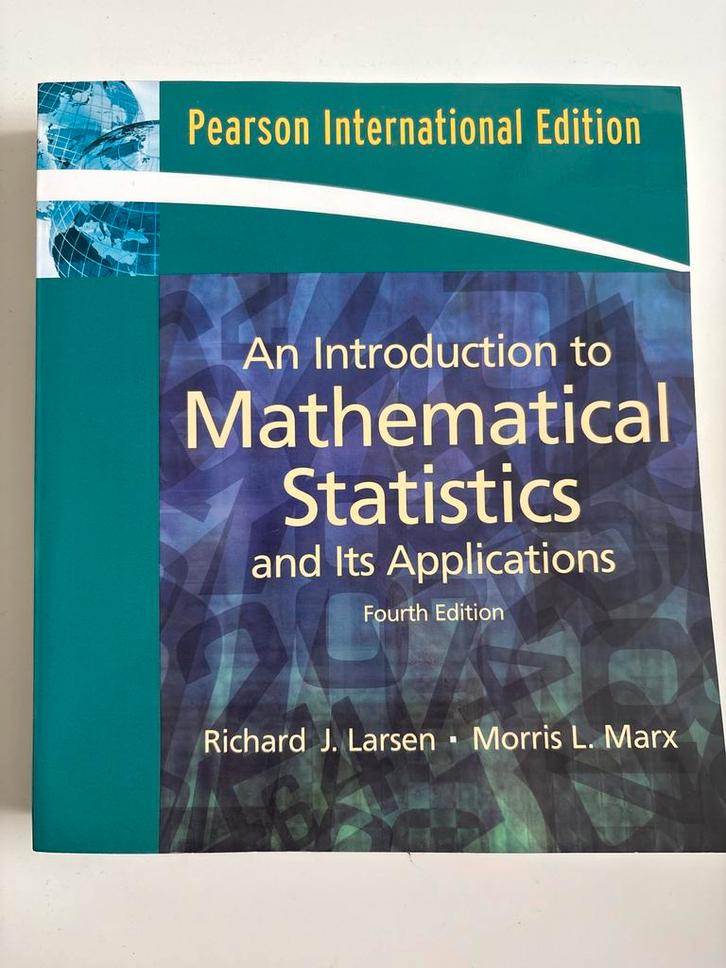 An Introduction to Mathmatical Statistics - Larsen & Marx, Boeken, Studieboeken en Cursussen, Zo goed als nieuw, Ophalen of Verzenden