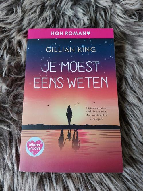 Roman • Gillian King - Je moest eens weten, Boeken, Romans, Zo goed als nieuw, Ophalen of Verzenden