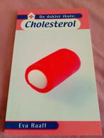 E. Raaff - Cholesterol, Ophalen, Dieet en Voeding, Zo goed als nieuw, E. Raaff