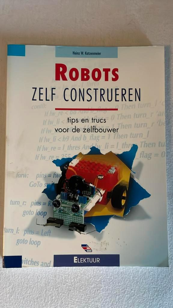 H.W. Katzenmeier - Robots zelf construeren, Boeken, Hobby en Vrije tijd, Zo goed als nieuw, Tekenen en Schilderen, Ophalen of Verzenden