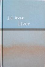 ds. J.C. Ryle - IJVER, Boeken, Verzenden, Gelezen, Christendom | Protestants