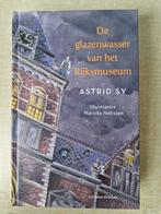 Astrid Sy - De glazenwasser van het Rijksmuseum, Ophalen of Verzenden, Nieuw
