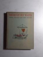 Oever, Fenand van den	Brood uit  het water, Boeken, Ophalen of Verzenden, Gelezen