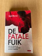De Fatale Fuik - Mensenhandel in Nederland, Boeken, Ophalen of Verzenden, Zo goed als nieuw, Maatschappij en Samenleving, Nederland
