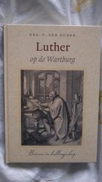 P. den Ouden - Luther op de Wartburg, Ophalen of Verzenden, Zo goed als nieuw, P. den Ouden