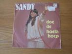 Sandy - Doe De Hoela Hoep 1979 Philips 6012 929 Single, Cd's en Dvd's, Vinyl Singles, Nederlandstalig, Gebruikt, Ophalen of Verzenden