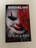horrorland ik kom je halen te koop!, Boeken, Ophalen of Verzenden, Zo goed als nieuw