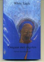 Omgaan met engelen  -  White Eagle, Boeken, Spiritualiteit algemeen, Overige typen, Ophalen of Verzenden, White Eagle