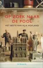 H J A Hofland - Op zoek naar de pool, Ophalen of Verzenden, Zo goed als nieuw