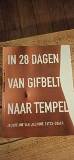 In 28 dagen van gifbelt naar tempel, Boeken, Gezondheid, Dieet en Voeding, Jacqueline van Lieshout, Dieet en Voeding, Ophalen of Verzenden