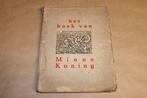 Het Boek van Minne Koning - H.N. Werkman - 1930 !!, Boeken, Ophalen of Verzenden, 20e eeuw of later, Gelezen