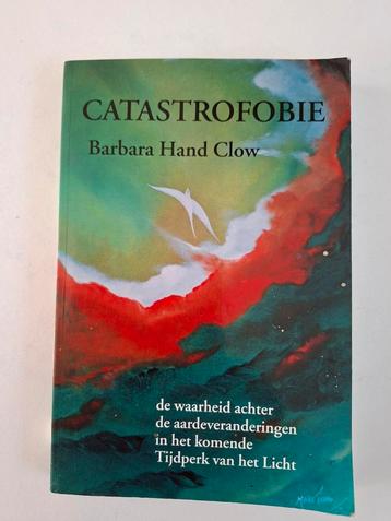 Catastrofobie - Barbara Hand Clow beschikbaar voor biedingen