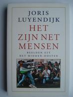 Joris Luyendijk - Het zijn net mensen, Ophalen of Verzenden, Maatschappij en Samenleving, Wereld