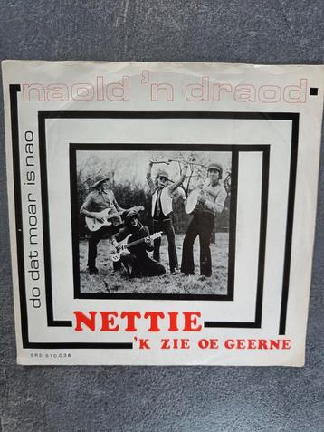 Naold 'n Draod - Nettie / Do Dat Moar Is Nao Single beschikbaar voor biedingen
