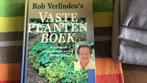 Roos Verlinden - Rob Verlinden's vaste plantenboek, Roos Verlinden, Ophalen of Verzenden, Zo goed als nieuw