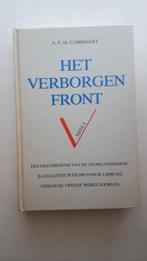 HET VERBORGEN FRONT - Illegaliteit in Limburg, Boeken, Oorlog en Militair, Gelezen, Algemeen, Cammaert, A.P.M., Tweede Wereldoorlog