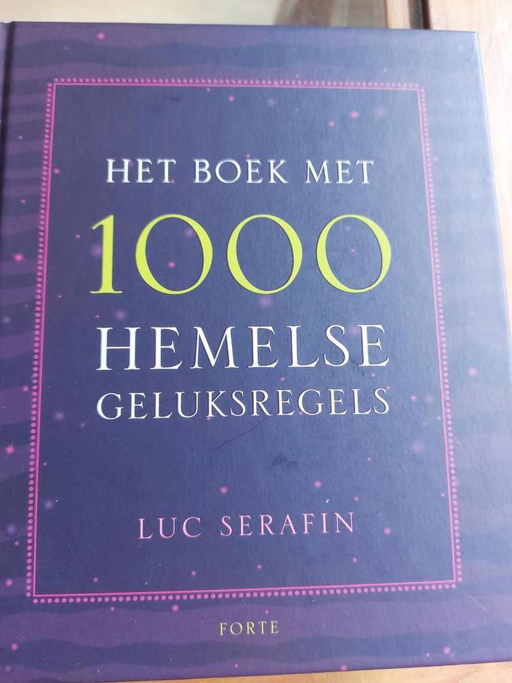 1000 Hemelse Geluksregels - Luc Serafin, Boeken, Esoterie en Spiritualiteit, Nieuw, Overige typen, Spiritualiteit algemeen, Ophalen of Verzenden