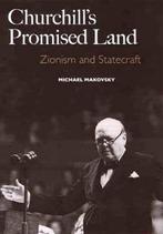 Makovsky Churchill's Promised Land Zionism and Statecraft, Boeken, Geschiedenis | Wereld, Zo goed als nieuw, Verzenden
